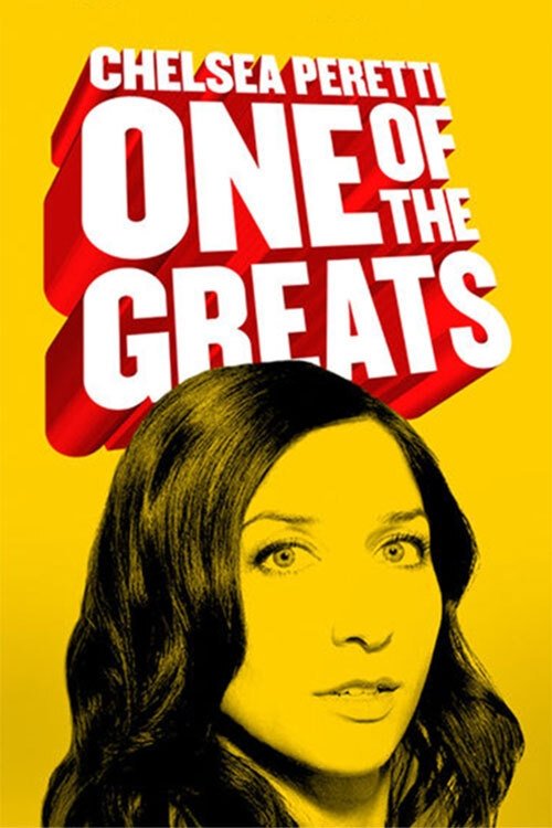 Chelsea Peretti One of the Greats (2014) [44719] (A1767051295) [[Stand Up]] --Plex--